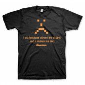 I Cry Because Others Are Stupid T-Shirt