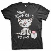 Sing Soft Kitty To Me T-Shirt, T-Shirt