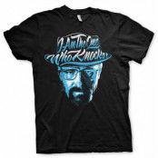 I Am The One Who Knocks T-Shirt