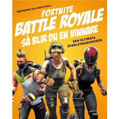 Fortnite Battle Royal - Så blir du en vinnare