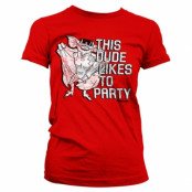 This Dude Likes To Party Girly Tee, T-Shirt