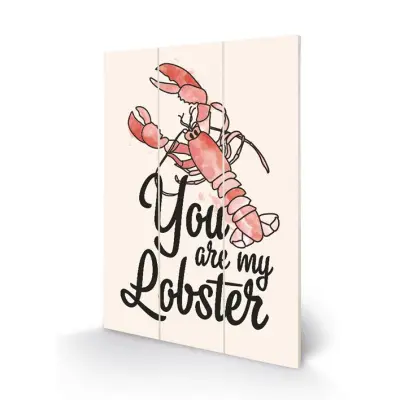 Harry Potter - Wood Print 20X29.5 - You Are My Lobster