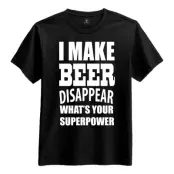 I Make Beer Disappear T-Shirt - Small