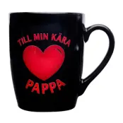 Mugg Till Min Kära Pappa - Svart