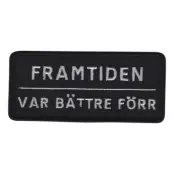 Tygmärke Framtiden Var Bättre Förr