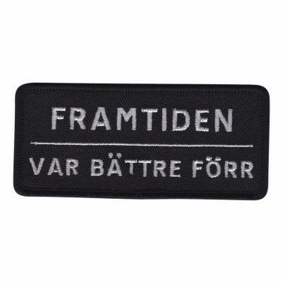 Tygmärke Framtiden Var Bättre Förr