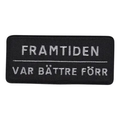 Tygmärke Framtiden Var Bättre Förr