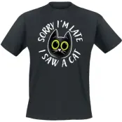 Tierisch - Fun T-shirt - Sorry I'm Late I Saw A Cat T-Shirt - S 3XL - för  svart
