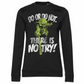 There Is No Try - Yoda Girly Sweatshirt, Sweatshirt