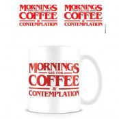 Stranger Things Morning are for Coffee Mug