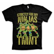 TMNT - Strictly For My Ninjas T-Shirt