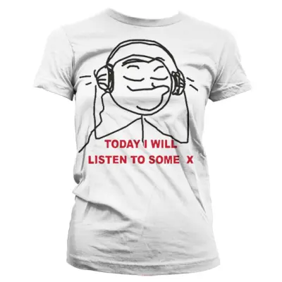 Today I Will Listen To Some X - Dam T-Shirt XXL