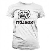 Trollface - Troll Much? Girly T-Shirt, T-Shirt