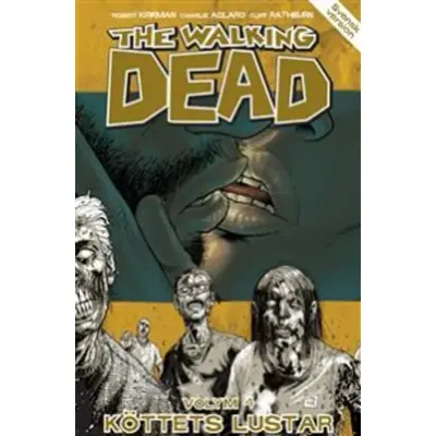 The Walking Dead Volym 4. Köttets Lustar