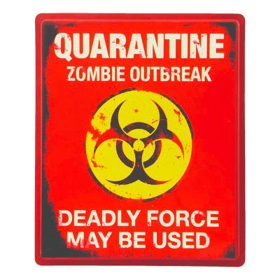Skylt Quarantine Zombie Outbreak