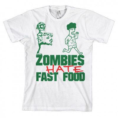 Zombies Hate Fast Food T-Shirt XXL